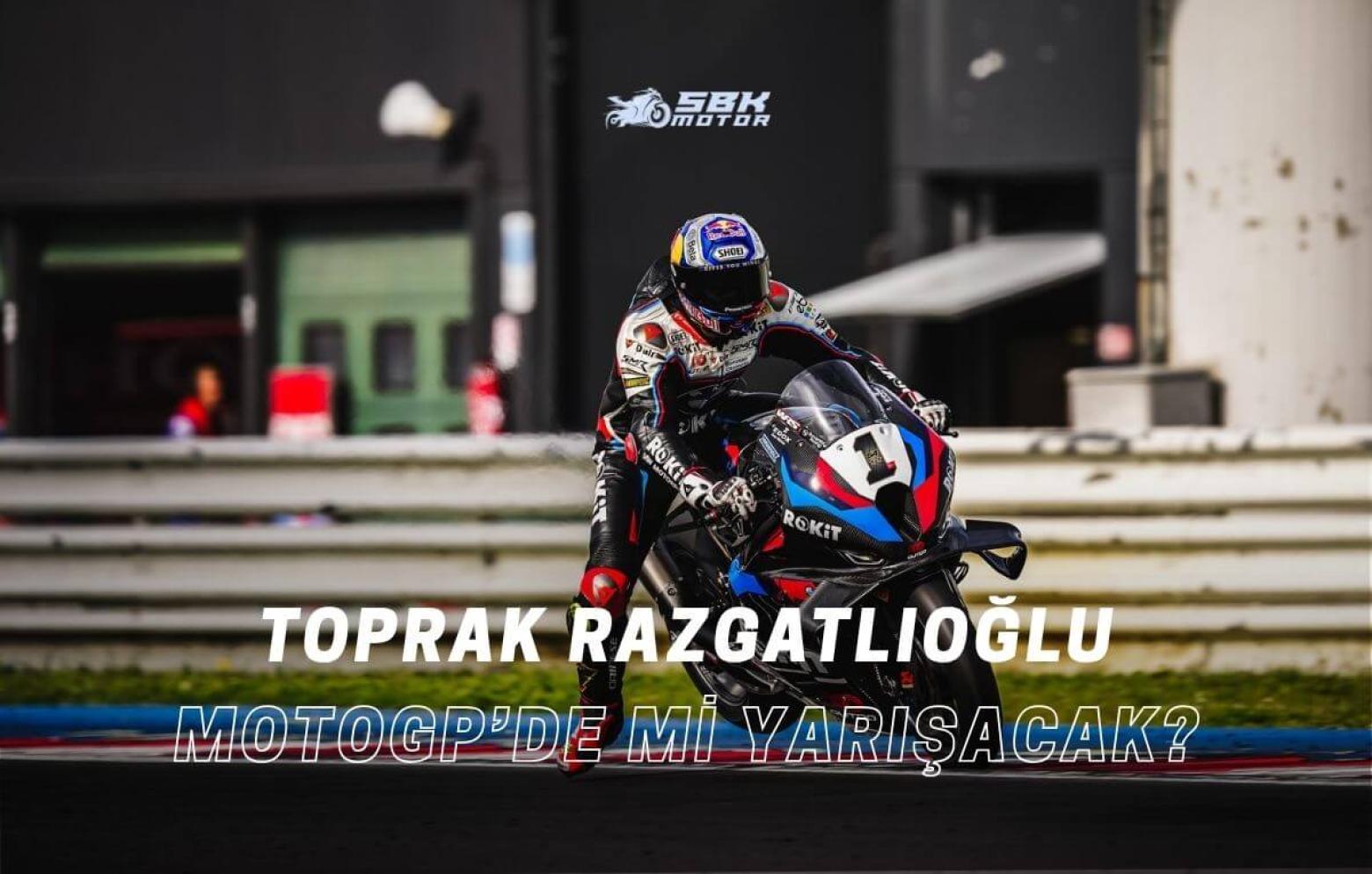Toprak Razgatlıoğlu 2026 Sezonunda MotoGP’de Mi Yarışacak? Sürpriz Transfer İddiası Gündemde!